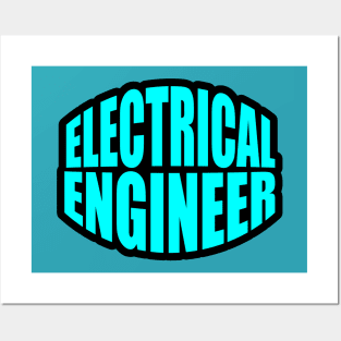 Electrical Engineer  Design for Engineers and Engineering Students Posters and Art